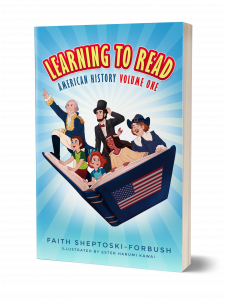 Learning to Read: American History Volume 1 is now available for homeschoolers and readers of all ages