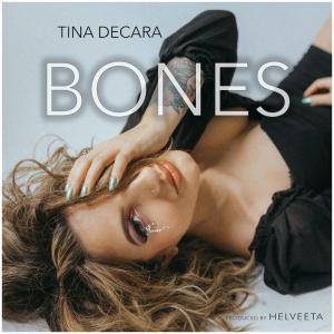 Inspiring Pop Songstress Tina DeCara Set to Break Big with Empowering Anthem Bones