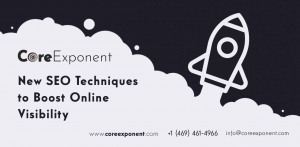 CoreExponent Announces New SEO Techniques to Boost Online Visibility