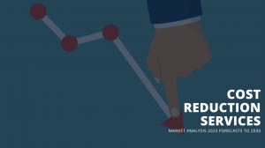 Cost Reduction Services Market