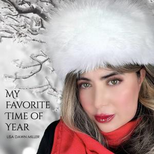 My Favorite Time of Year EP Holiday Release by Lisa Dawn Miller
