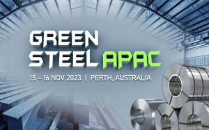 Green Steel APAC Conference Welcomes Hon. Bill Johnston MLA and Danieli Group as Key Supporters
