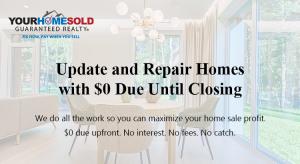 Your Home Sold Guaranteed Realty Introduces YHSGR Listing Concierge “Fix Now, Pay When You Sell”