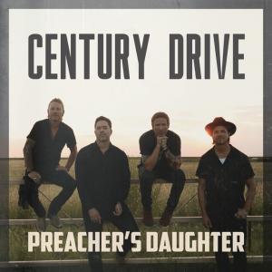 Relive Testosterone Revved Teenage Memories With Century Drive’s New Release ‘Preacher’s Daughter’ Available Now