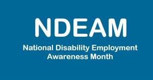 October is National Disability Employment Awareness Month