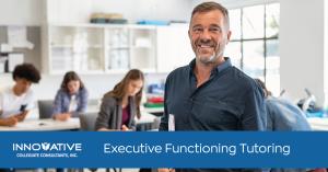 Innovative Collegiate Consultants Executive Functioning Tutoring