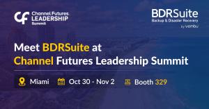 Meet BDRSuite at Booth 329 in Channel Futures Leadership Summit, Miami from Oct 30 - Nov 2