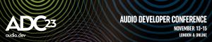 ADC23 - Audio Developers Conference