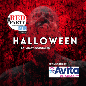 Red party poster with a zombie on a red background. The poster text reads: RED PARTY, A Celebration Fundraiser for AID, Upstate, HALLOWEEN, SATURDAY, OCTOBER 28TH, SPONSORED BY: Avita PHARMACY.