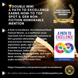 A Path to Excellence Book by Tony Jeton Selimi Hollywood Book Festival Double Win