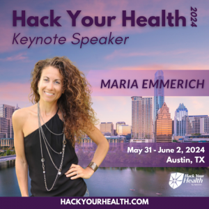 Renowned Nutrition Expert Maria Emmerich to Headline Hack Your Health 2024 as Keynote Speaker