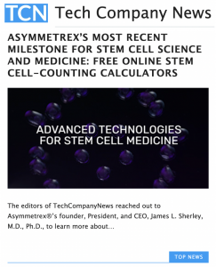 Asymmetrex®'s new stem cell calculators are featured interview topic in Tech Company News