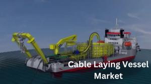 Cable Laying Vessel Market