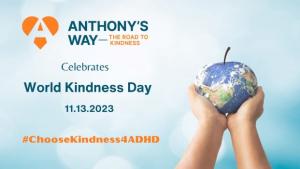 Anthony’s Way – The Road to Kindness Launches World Kindness Day Campaign for ADHD