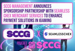 SCCG Management Announces Sponsorship Partnership with Seamless Chex to Enhance Payment Solutions in iGaming