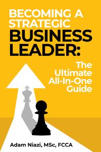 Front Cover of Book: Becoming A Strategic Business Leader: The Ultimate All-In-One