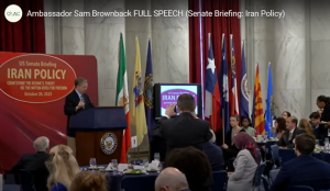 Ambassador Sam Brownback, “My message is really for the U.S. government. Our only path forward to peace in the Middle East is regime change in Tehran, done by the people of Iran with the full backing of the West.The Iranian are dying for freedom."