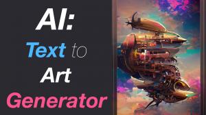 AI Text-to-art Generator