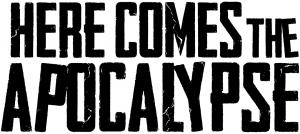 Here Comes the Apocalypse Logo