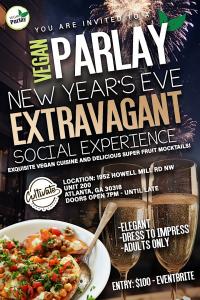 Celebrate 2024 the Health-Conscious Way at the New Year’s Eve Vegan Parlay Extravaganza in Atlanta, GA