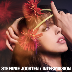 Singer Stefanie Joosten Releases New Dance Album “Intermission”
