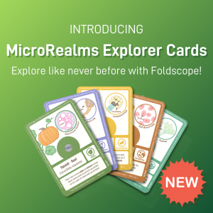 Introducing MicroRealms Cards - explore like never before with Foldscope!