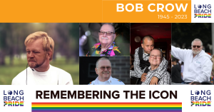 Long Beach Pride - remembering the icon