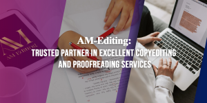 Trusted Partner in Excellent Copyediting and Proofreading Services