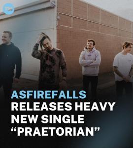 AsFireFalls Unveils New Single “Praetorian,” A Reflective Take on Modern Society