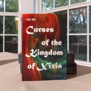 Curses of the Kindom of Xixia by Xue Mo