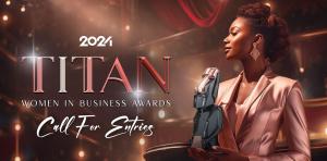 2024 TITAN Women In Business Awards Call for Entries