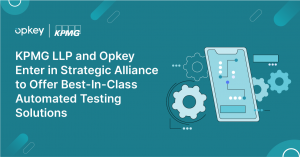 KPMG LLP and Opkey Enter in Strategic Alliance to Offer Best-In-Class Automated Testing Solutions