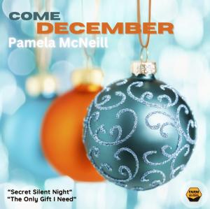 Pamela McNeill Releases Nostalgic and Festive Christmas EP, ‘Come December’