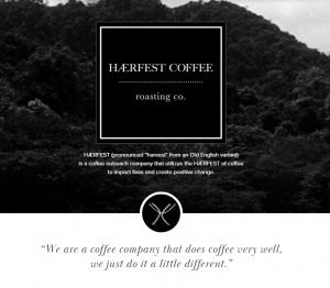 HÆRFEST (pronounced “harvest” from an Old English variant) is a coffee outreach company that utilizes the HÆRFEST of coffee to impact lives and create positive change.