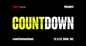 TEDxDubai logo presents Countdown, the conference theme, Hashtag join the countdown, on 22.11.23 in Dubai