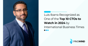 PingWind Inc Luis Ibarra Recognized as One of the Top 10 CTOs to Watch in 2024 by International Business Times