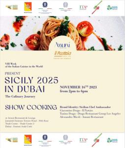 SICILY Region, European Region of Food and Wine in the world for 2025 debut in Dubai at the Italian Cuisine of the World