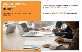 Loan Origination Software Market: Global Opportunity Analysis and Industry Forecast, 2023-2032