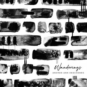 Pianist Andree-Ann Deschenes  “Wanderings”, Set for February 2, 2024 Release