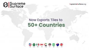 Supreme Surface, Global Leader in Porcelain Tile Manufacturing, Celebrates 50+ Country Export Milestone