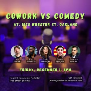 Comedy Oakland partners with 1528 Webster to host CoWork vs Comedy, 1 night special comedy event