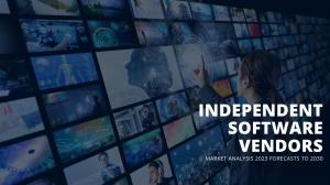 Independent Software Vendors (ISVs) Market