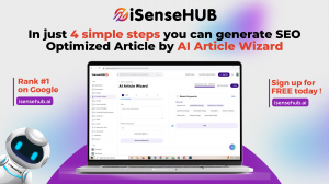 iSenseHUB Launches SEO-Optimized AI Article Wizard, Streamlining Content Creation