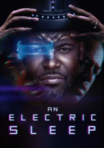 New, sci-fi film, 'An Electric Sleep' official movie poster