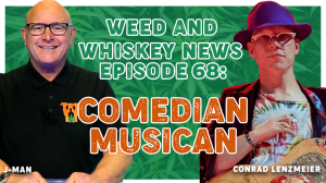 Conrad Lenzmeier visits with Jerry J-Man Joyner to talk music, canna-business and comedy on Weed And Whiskey News