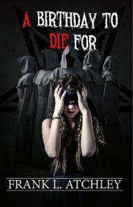 “A Birthday to Die For” A novel in the detective genre unfolds, delving into the theme of Satanic ritual abuse.