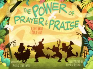 The Power of Prayer & Praise: New Children’s Book on Strengthening Faith in God