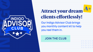 Our Indigo Advisor Club brings you a monthly marketing content kit designed to help financial advisors attract and convert more referrals.
