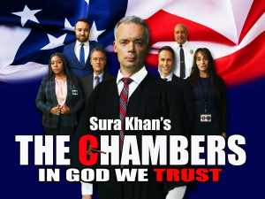 Riveting Television Series, Sura Khan’s The Chambers -‘In God We Trust’ – A Hidden Gem in the Realm of TV Dramedy