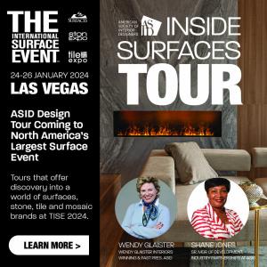 ASID Inside SURFACES Tour Hosts Wendy Glaister and Shane Jones will introduce 50 designers to experience The International Surface Event (TISE) like never before, by offering a two-day events program with exciting brand discovery.